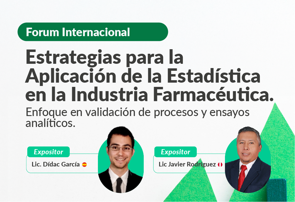 Forum Internacional - Estrategias para la aplicación de la estadística en la industria farmacéutica