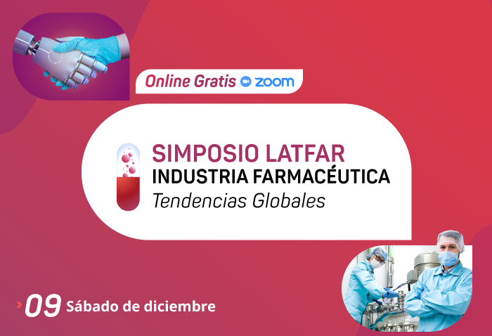Evento Internacional - Simposio Latfar Industria Farmacéutica:  Tendencias Globales
